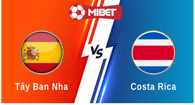 Tây Ban Nha vs Costa Rica
